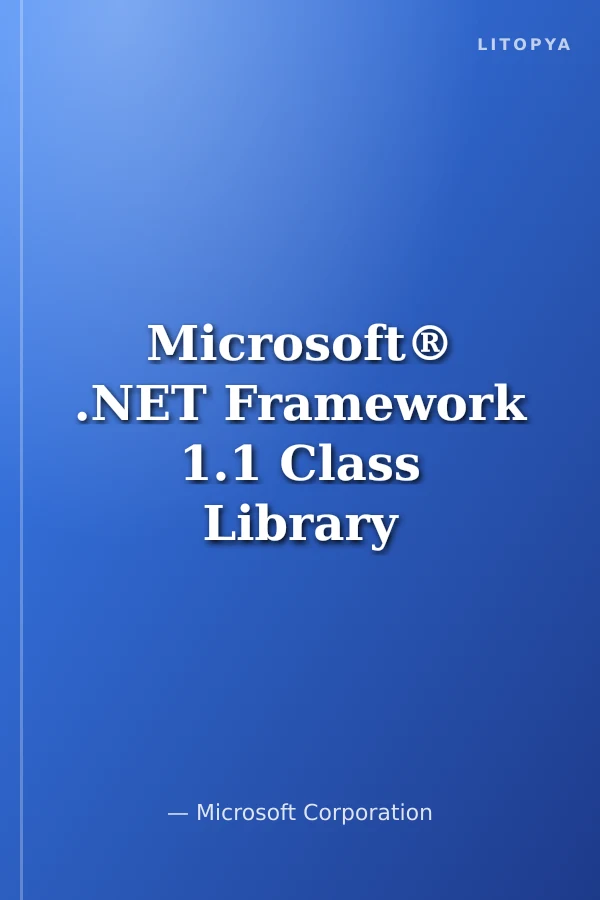 Microsoft® .NET Framework 1.1 Class Library Reference Volume 5: System.Web