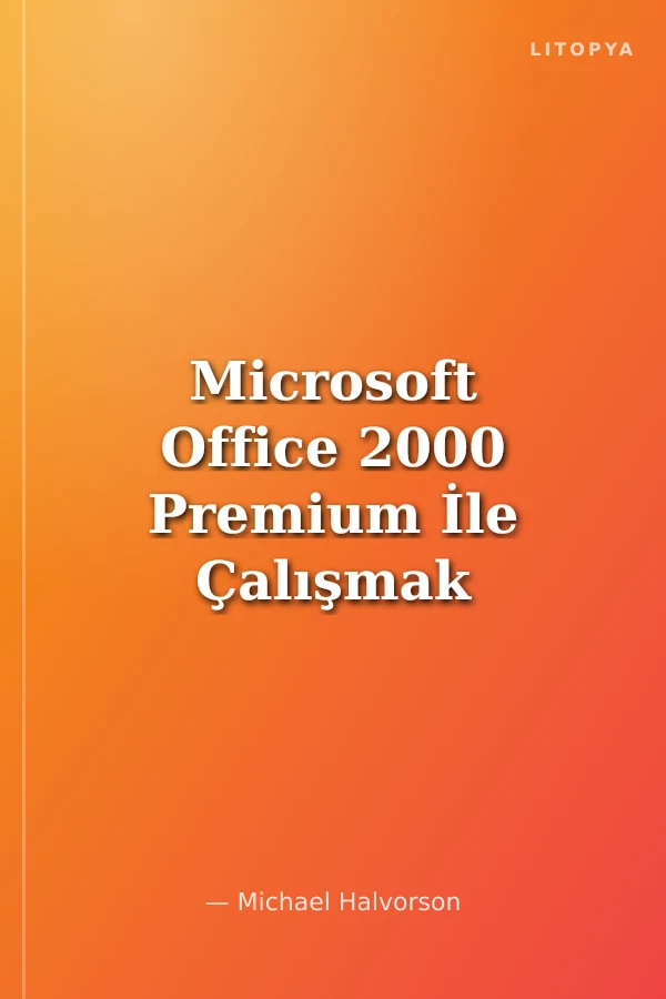 Microsoft Office 2000 Premium İle Çalışmak
