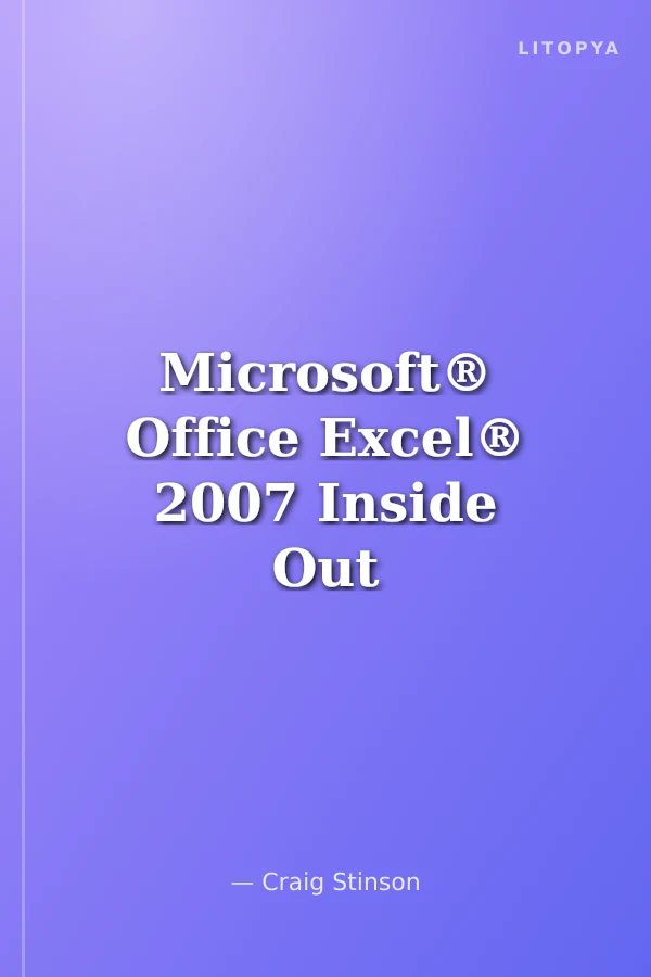 Microsoft® Office Excel® 2007 Inside Out