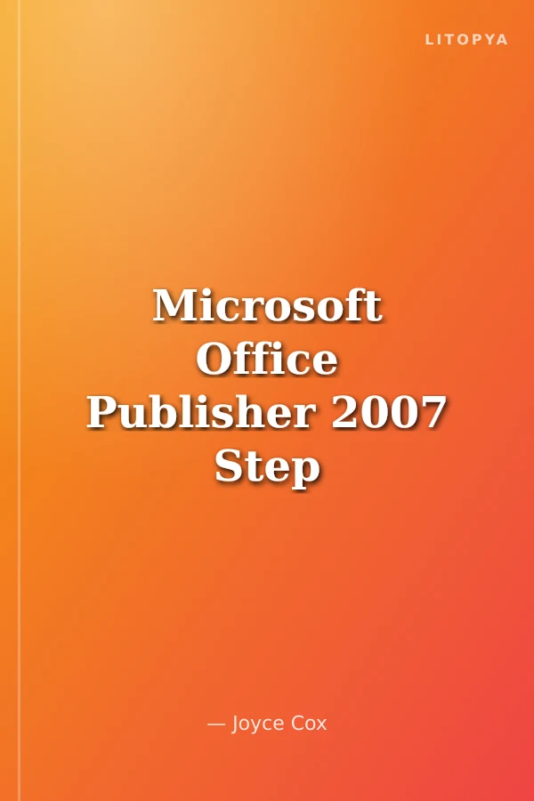 Microsoft Office Publisher 2007 Step by Step
