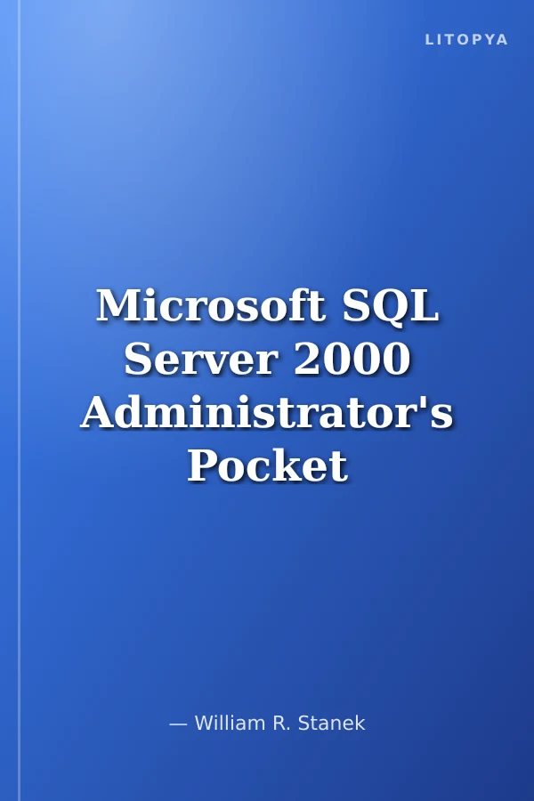 Microsoft SQL Server 2000 Administrator's Pocket Consultant