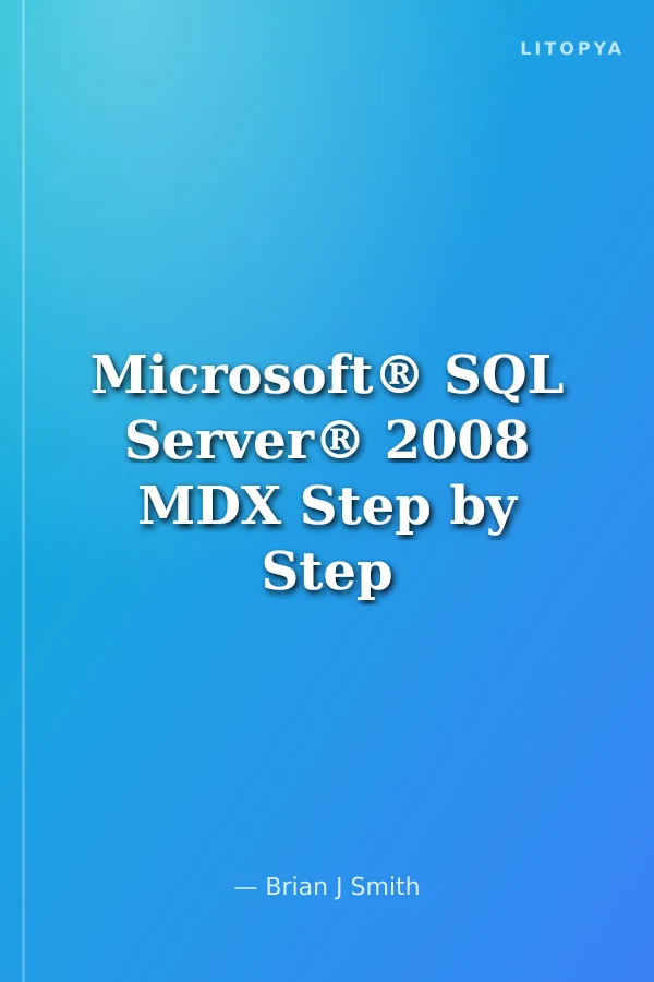 Microsoft® SQL Server® 2008 MDX Step by Step