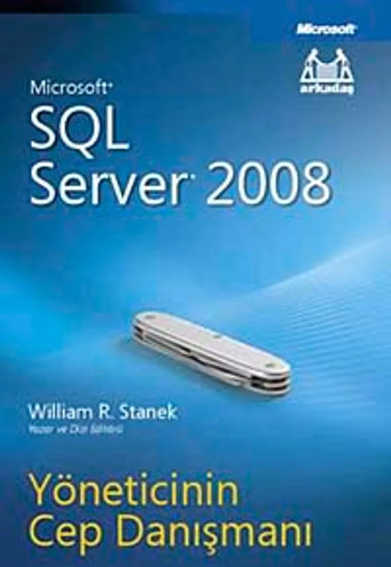 Microsoft SQL Server 2008 Yöneticinin Cep Danışmanı