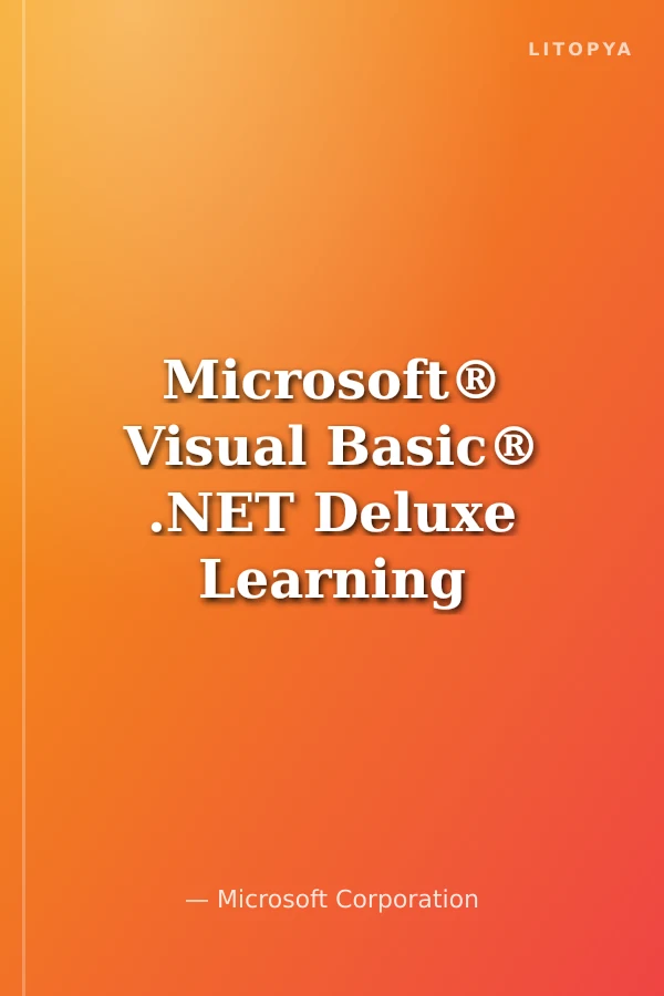 Microsoft® Visual Basic® .NET Deluxe Learning Edition-Version 2003