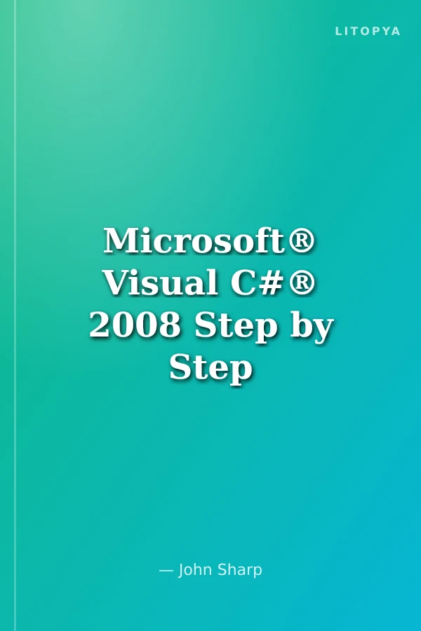 Microsoft® Visual C#® 2008 Step by Step
