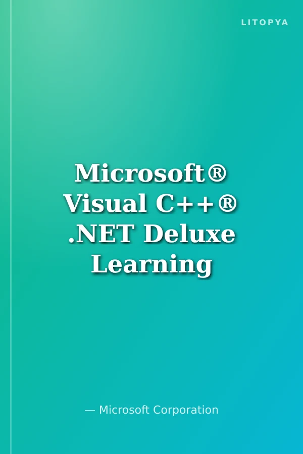 Microsoft® Visual C++® .NET Deluxe Learning Edition-Version 2003