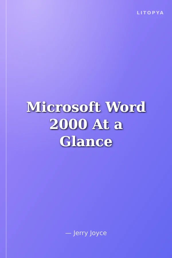 Microsoft Word 2000 At a Glance
