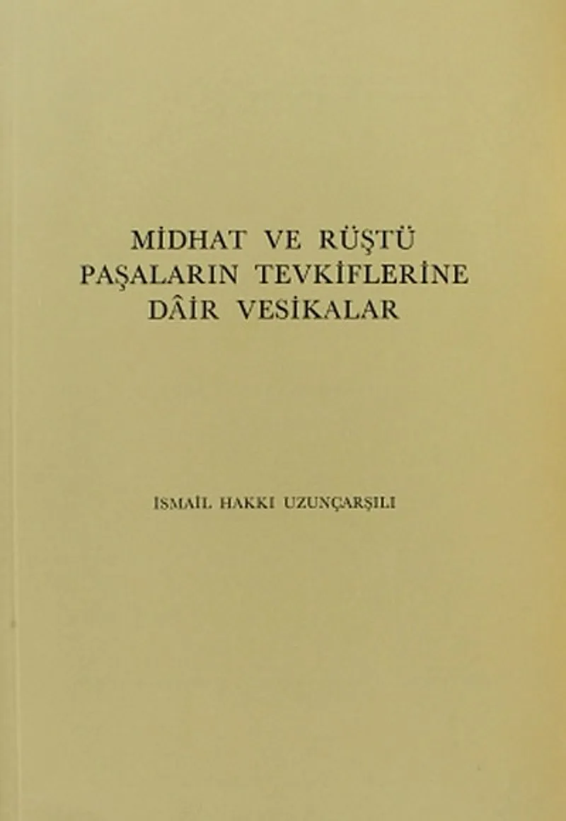 Midhat ve Rüştü Paşaların Tevkiflerine Dair Vesikalar