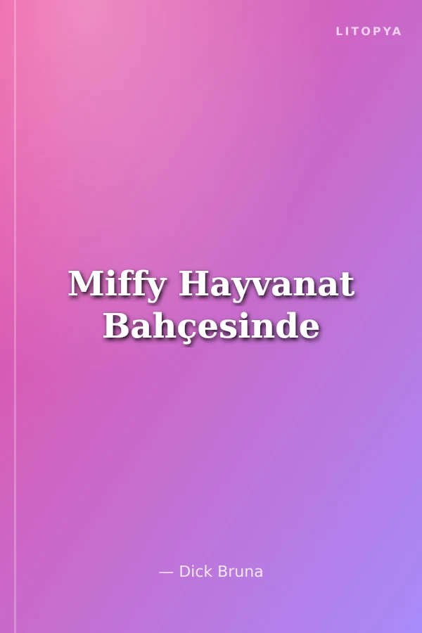 Miffy Hayvanat Bahçesinde