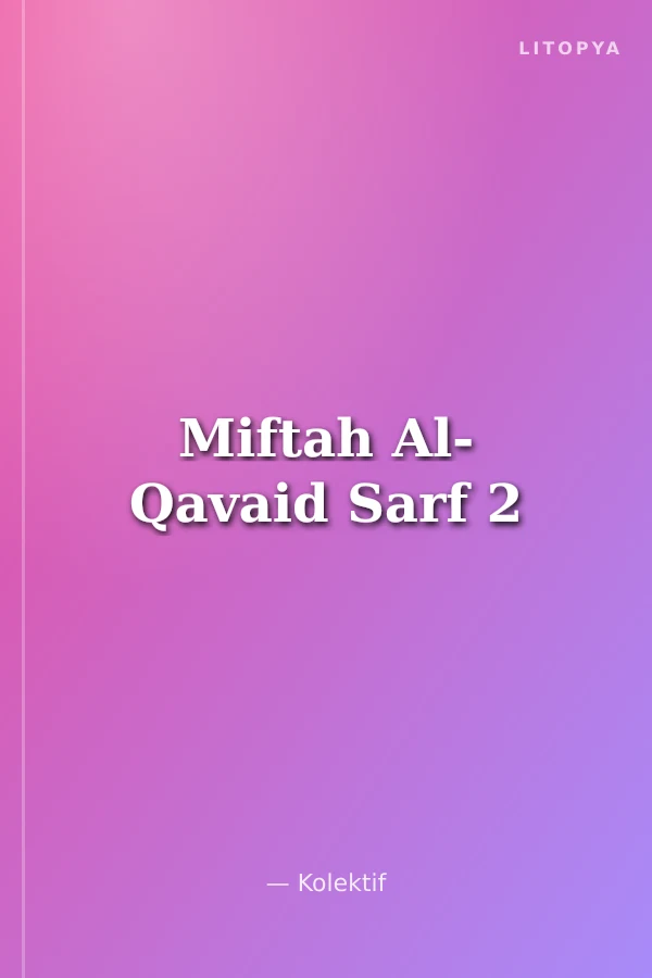 Miftah Al- Qavaid Sarf 2
