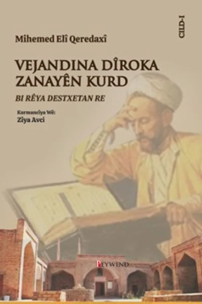 Mihemed Elî Qeredaxî Vejandina Dîroka Zanayên Kurd Bi Rêya Destxetan Re