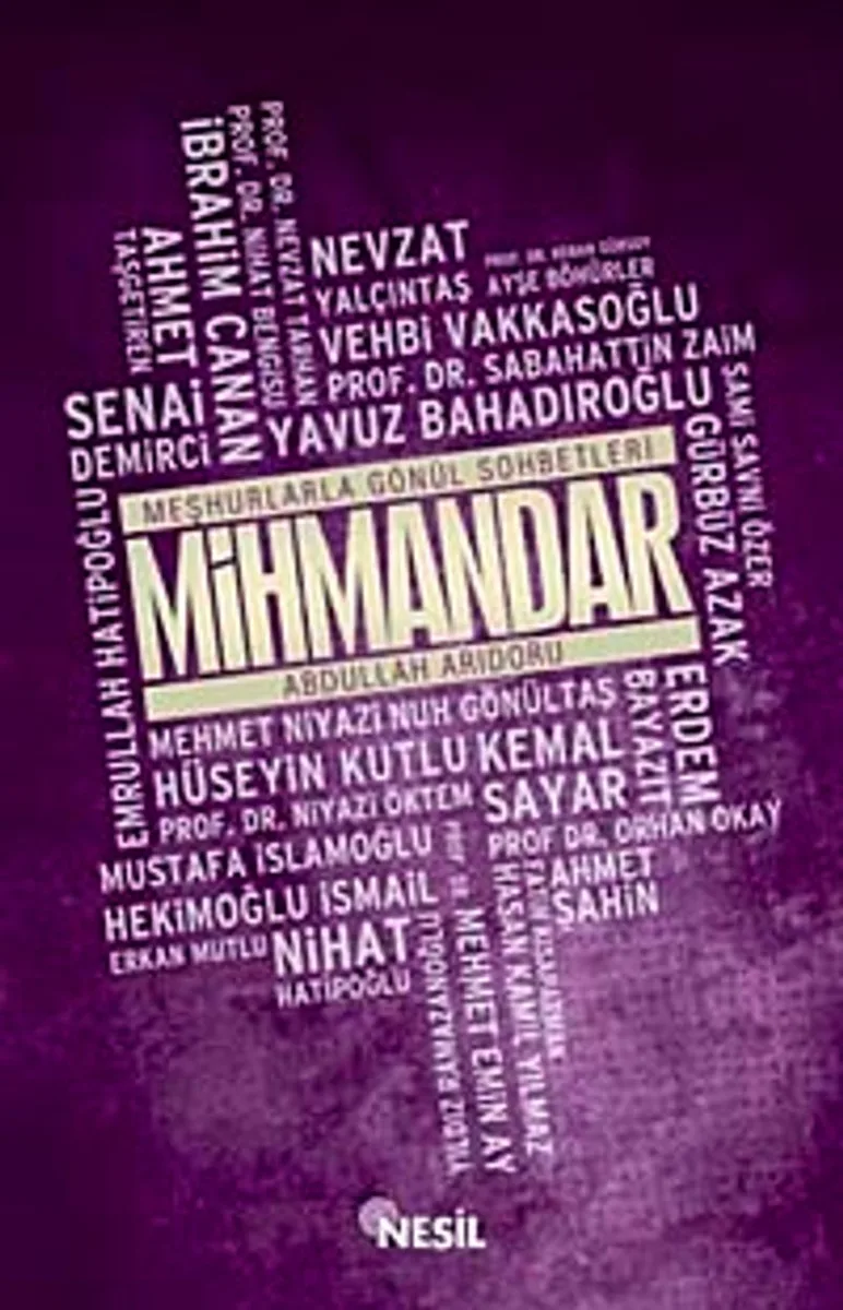 Mihmandar Meşhurlarla Gönül Sohbetleri