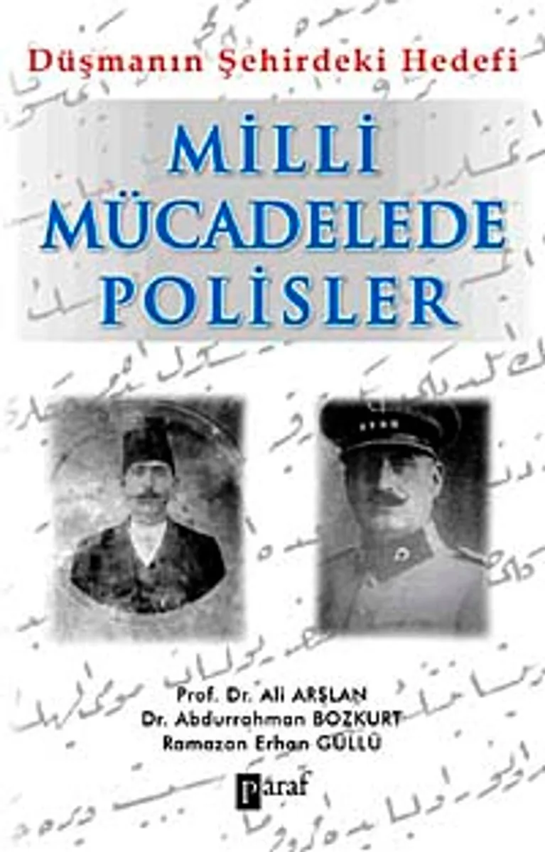 Miili Mücadelede Polisler Düşmanın Şehirdeki Hedefi