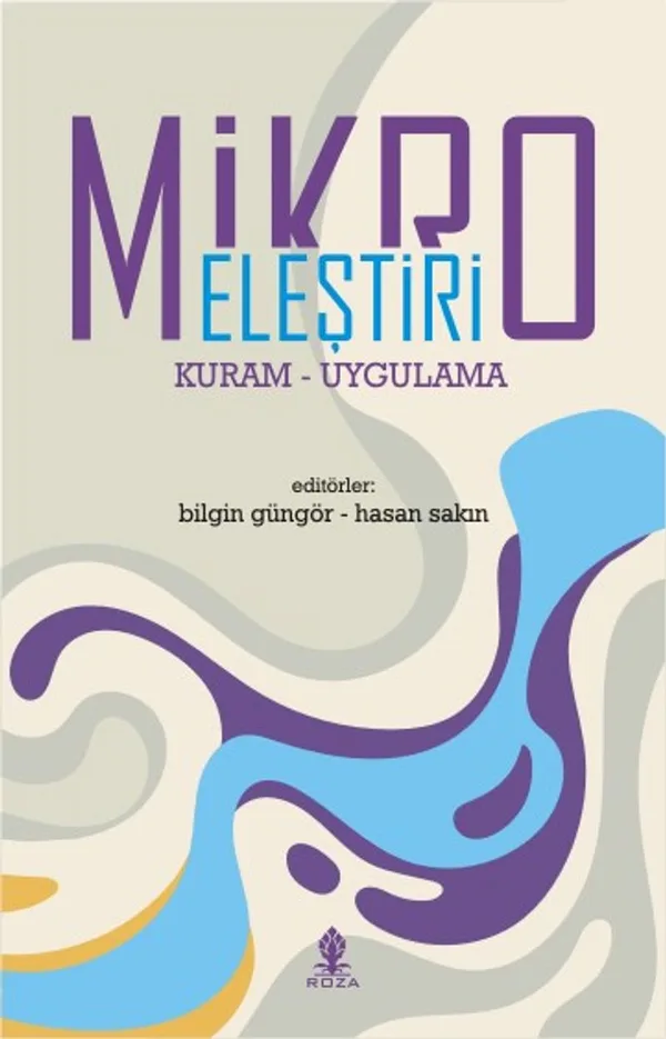 Mikro Eleştiri Kuram-Uygulama