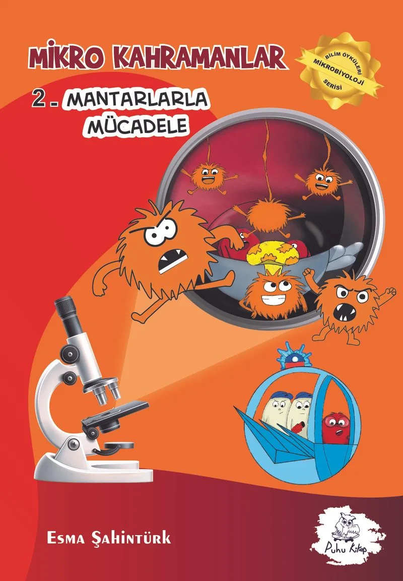 Mikro Kahramanlar / Mantarlarla Mücadele