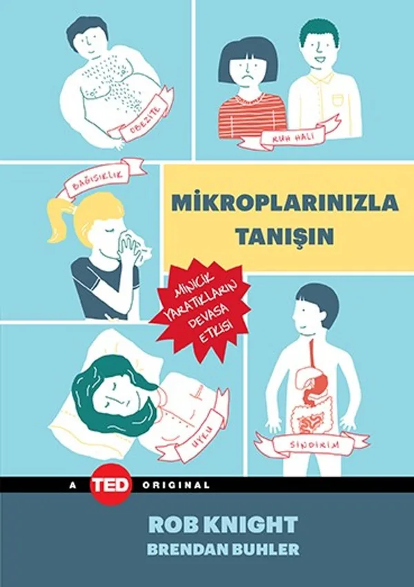 Mikroplarınızla Tanışın Minicik Yaratıkların Devasa Etkisi