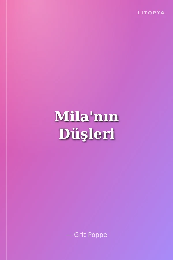 Mila'nın Düşleri