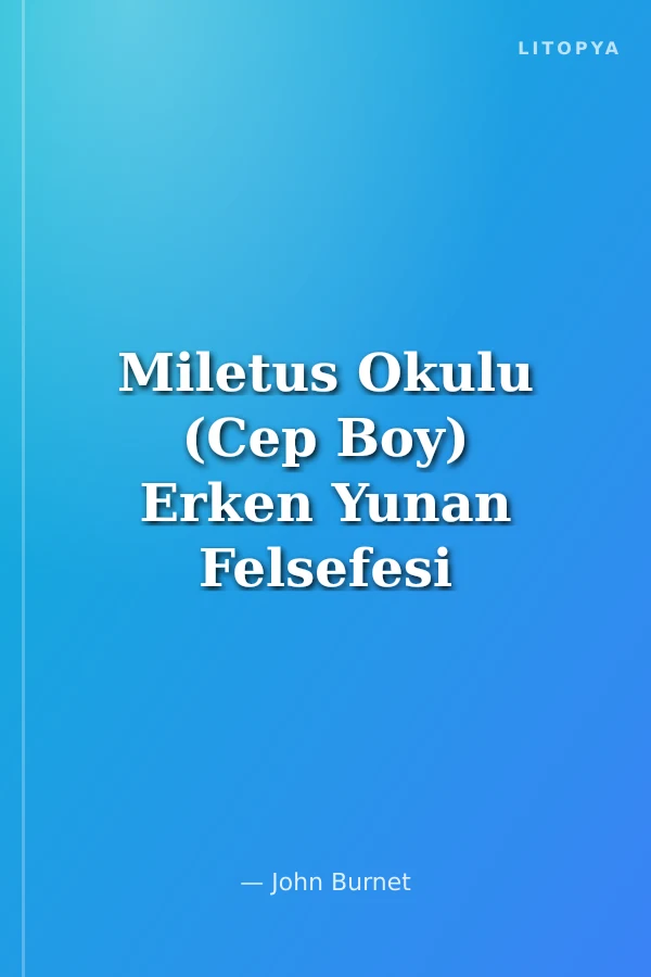 Miletus Okulu (Cep Boy) Erken Yunan Felsefesi -1