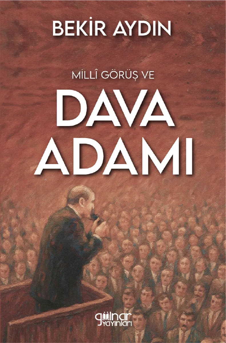 Mill&icirc; Görüş ve Dava Adamı