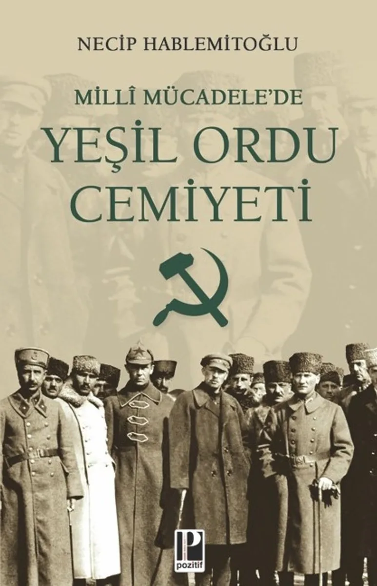 Mill&icirc; Mücadele'de Yeşil Ordu Cemiyeti