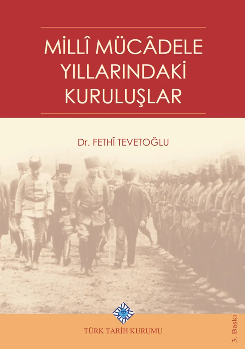 Mill&icirc; Mücadele Yıllarındaki Kuruluşlar