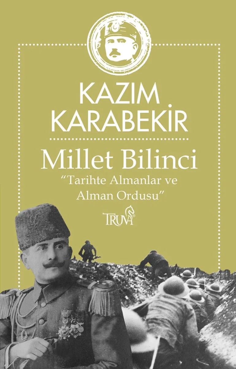Millet Bilinci &ldquo;Tarihte Almanlar ve Alman Ordusu&rdquo;