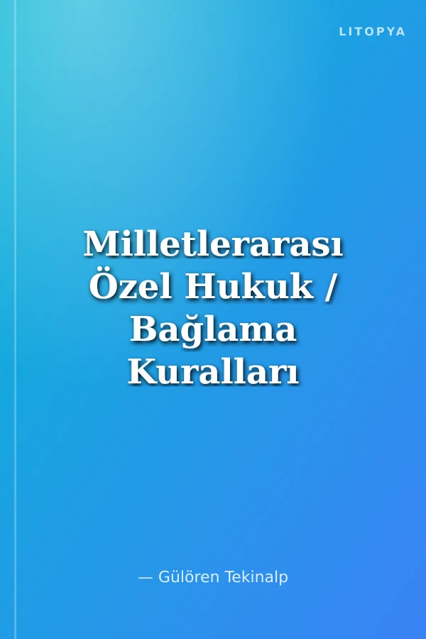 Milletlerarası Özel Hukuk / Bağlama Kuralları