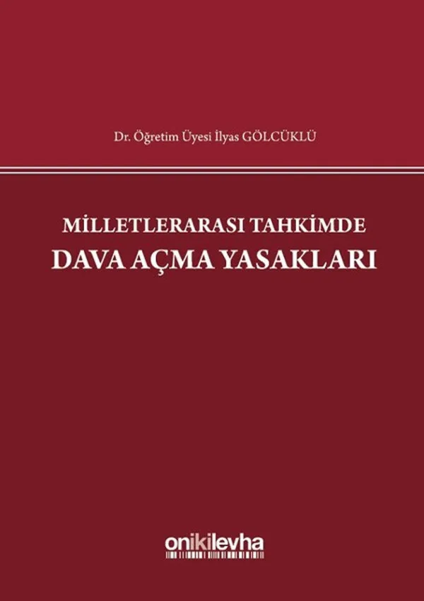 Milletlerarası Tahkimde Dava Açma Yasakları