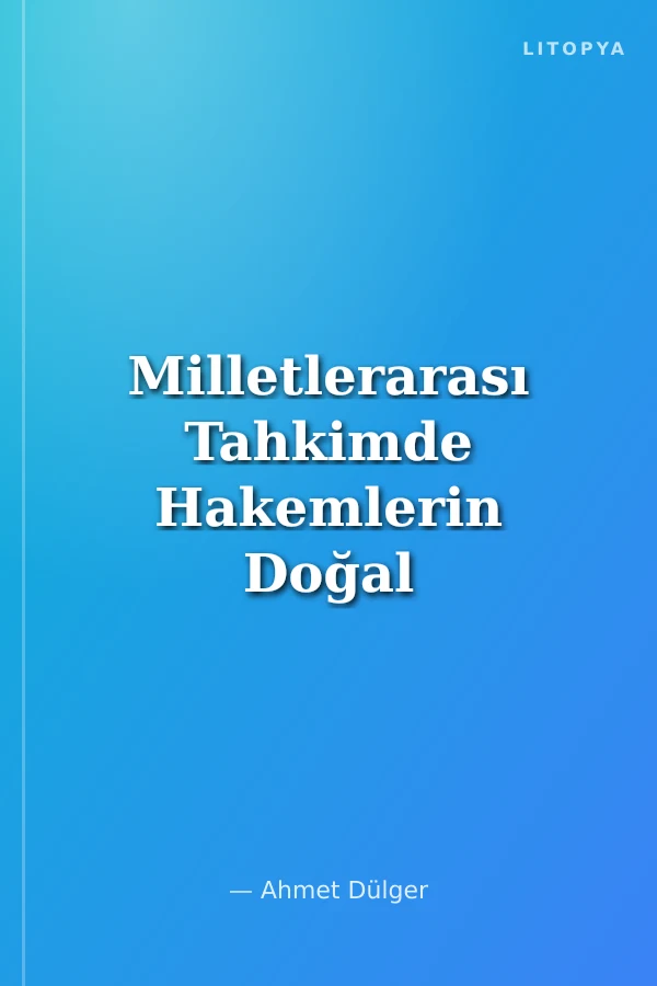 Milletlerarası Tahkimde Hakemlerin Doğal Yetkileri