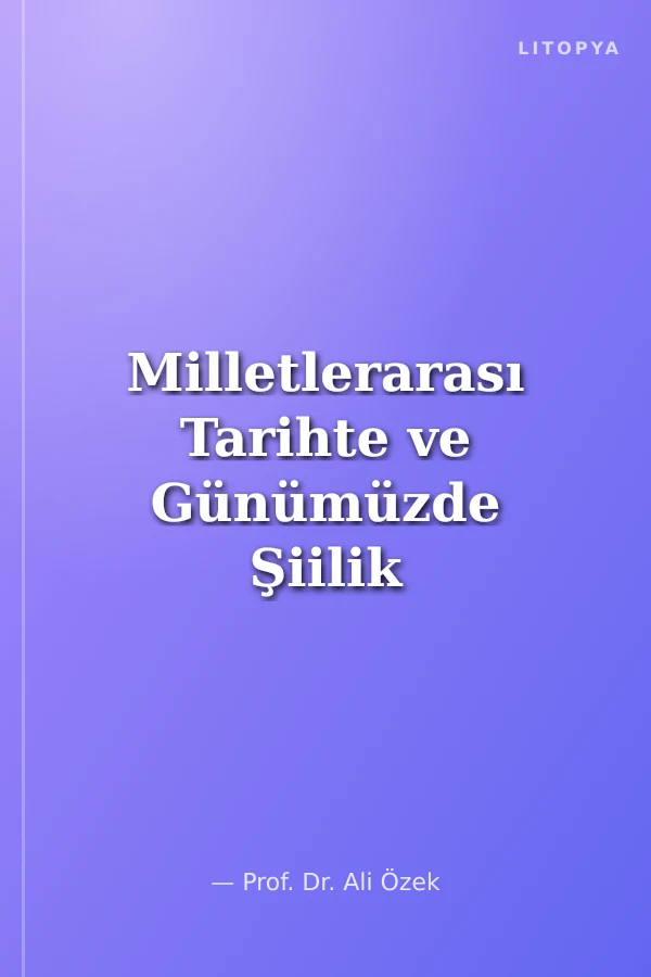 Milletlerarası Tarihte ve Günümüzde Şiilik Sempozyumu (Tebliğler ve Müzakereler) International Symposium on al-Shiism Throughout History and Today