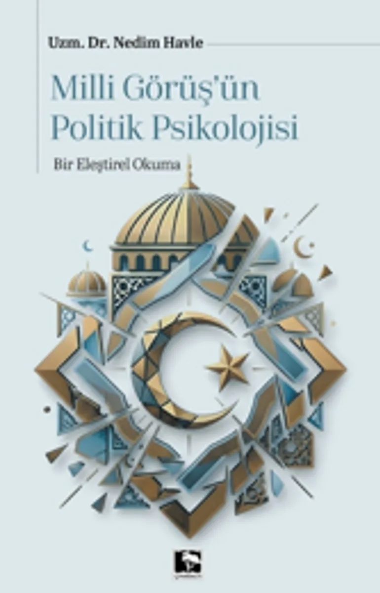Millî Görüş'ün Politik Psikolojisi