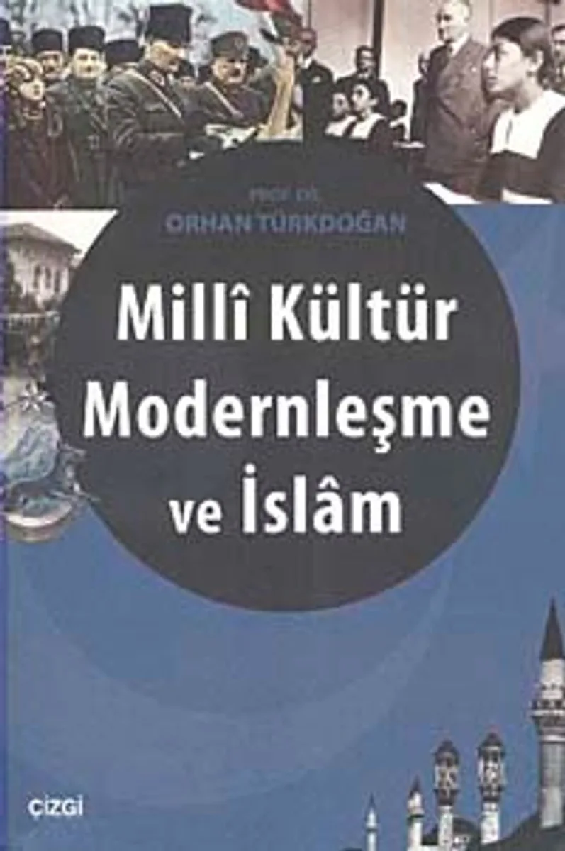 Milli Kültür Modernleşme ve İslam
