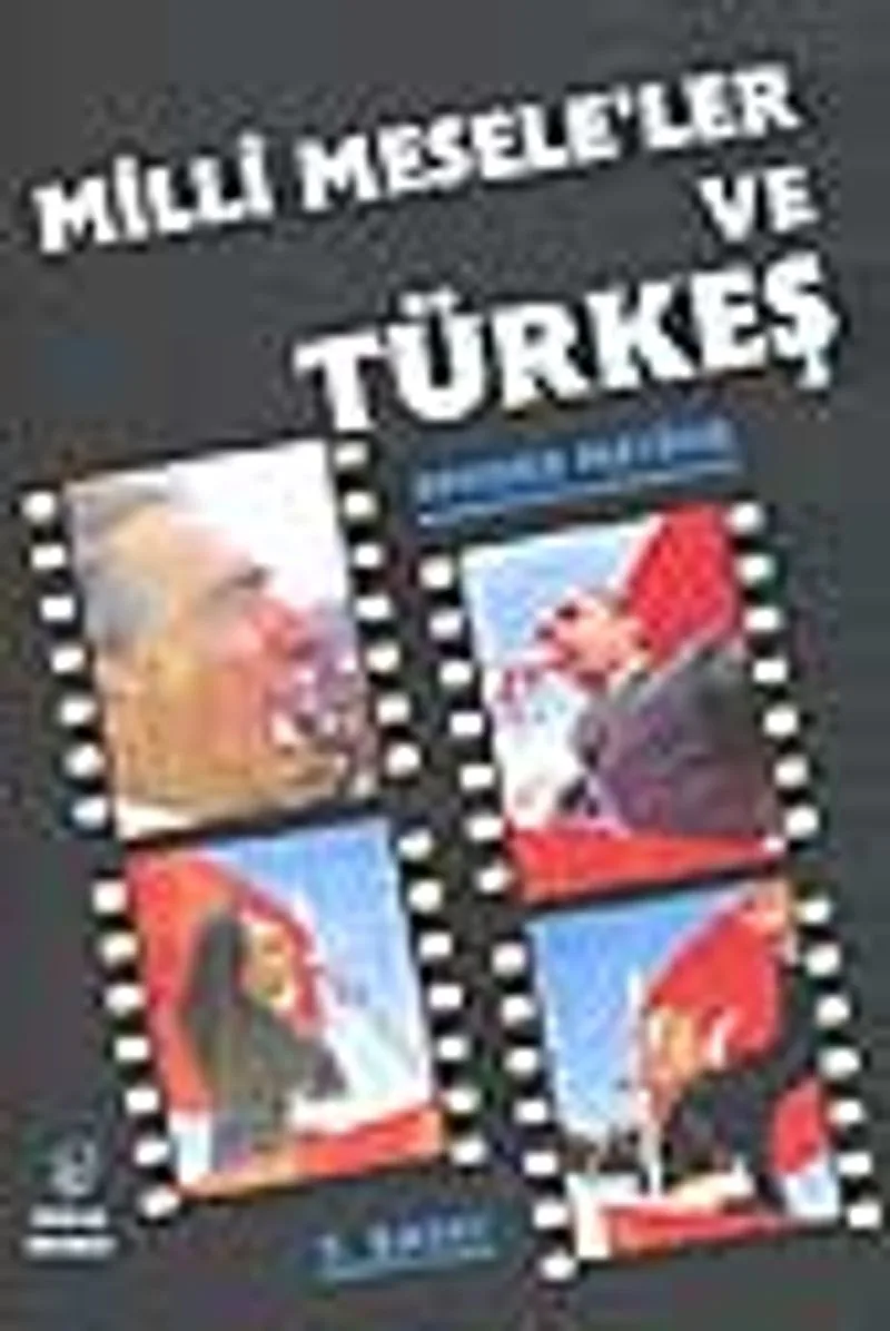 Milli Meseleler ve Türkeş