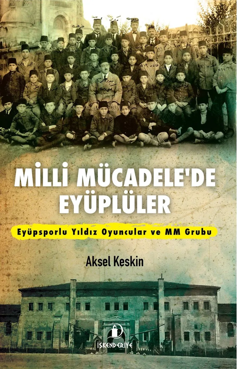 Milli Mücadele'de Eyüplüler Eyüpsporlu Yıldız Oyuncular ve MM Grubu