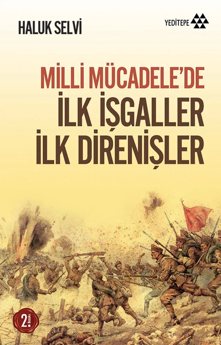 Milli Mücadele'de İlk İşgaller İlk Direnişler
