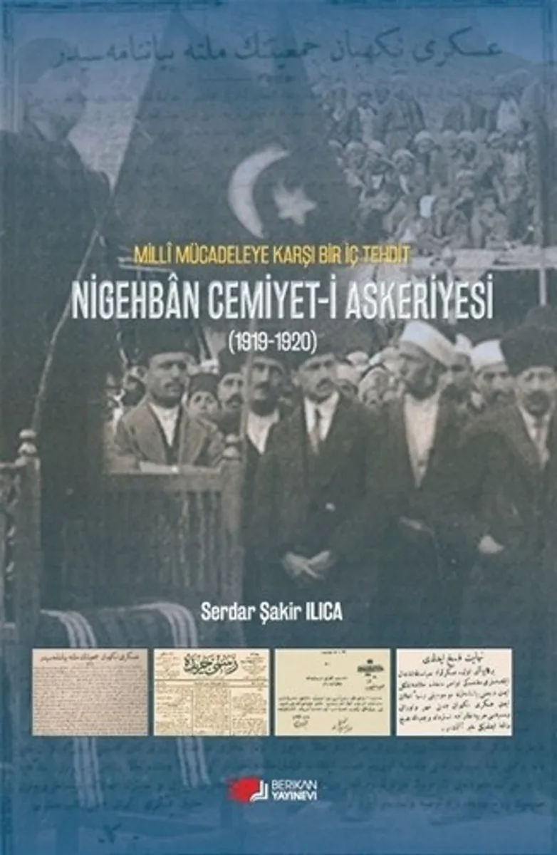 Milli Mücadeleye Karşı Bir Tehdit Nigehban Cemiyet-i Askeriyesi (1919-1920)