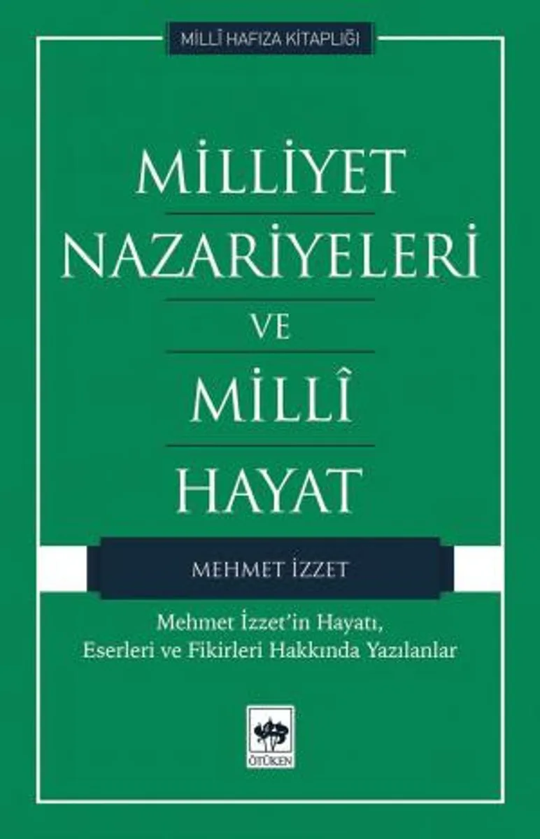 Milliyet Nazariyeleri ve Milli Hayat