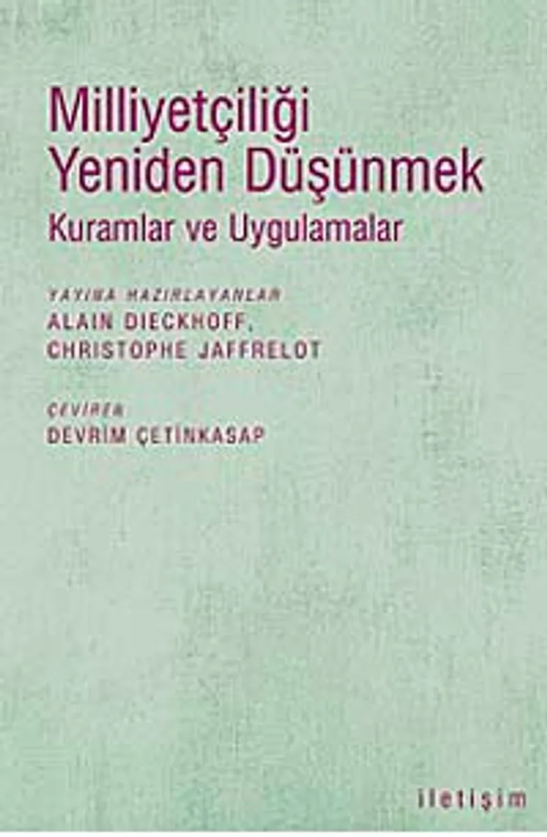 Milliyetçiliği Yeniden Düşünmek Kuramlar ve Uygulamalar
