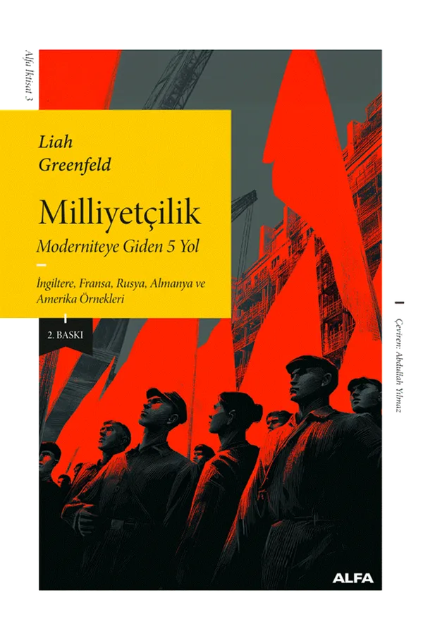 Milliyetçilik Moderniteye Giden 5 Yol İngiltere, Fransa, Rusya, Almanya ve Amerika Örnekleri