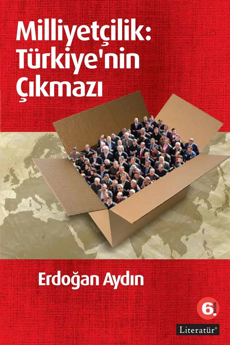 Milliyetçilik: Türkiye'nin Çıkmazı