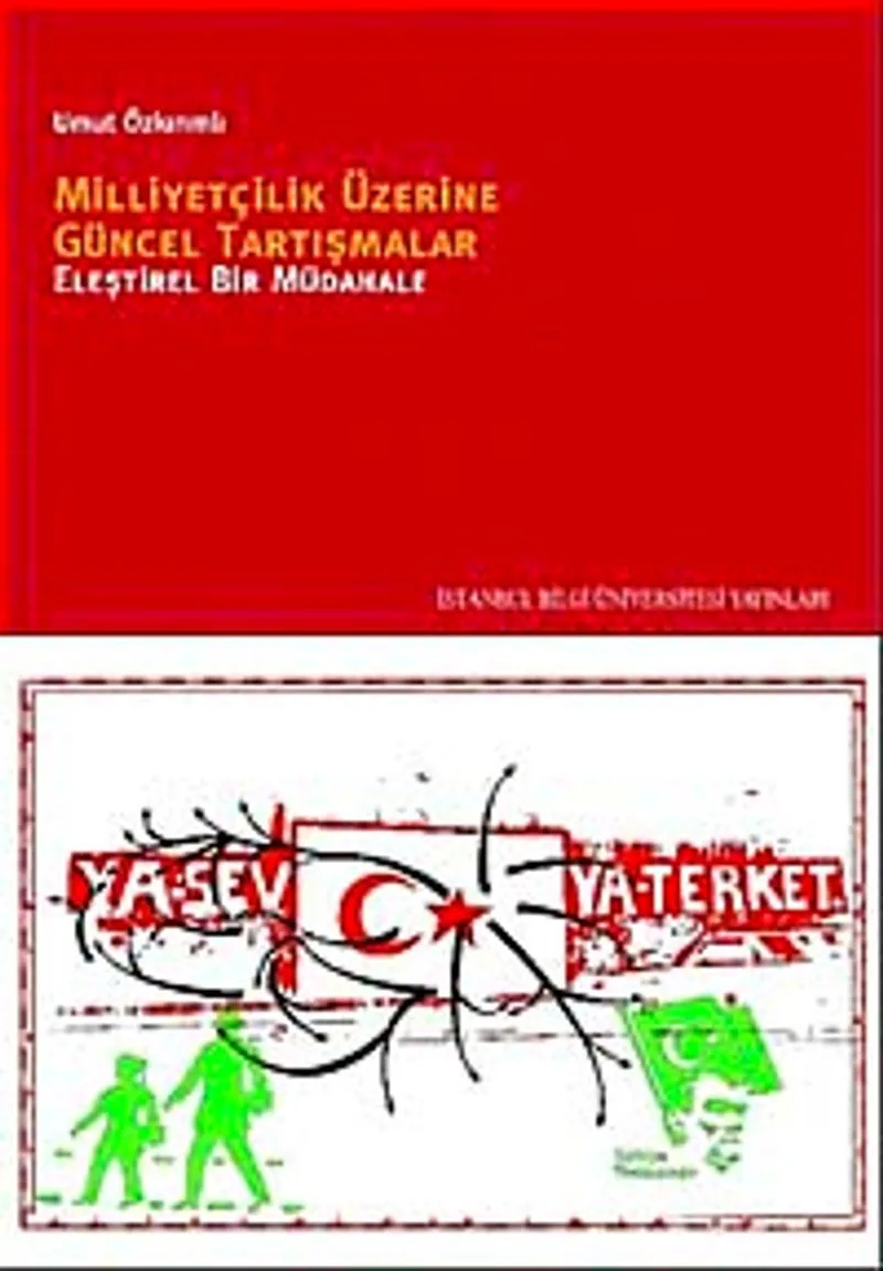 Milliyetçilik Üzerine Güncel Tartışmalar Eleştirel Bir Müdahale