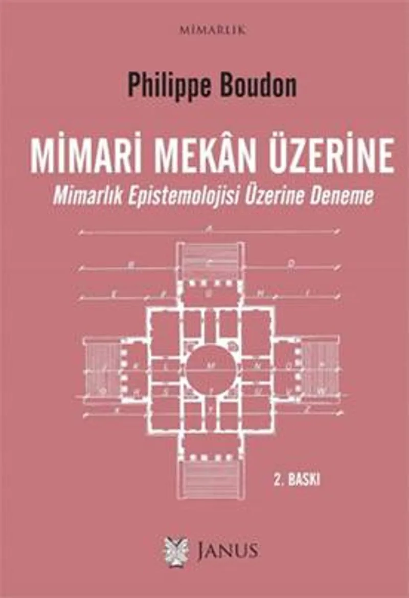 Mimari Mekan Üzerine Mimarlık Epistemolojisi Üzerine Deneme