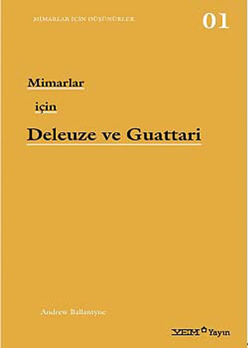 Mimarlar İçin Deleuze ve Guattari