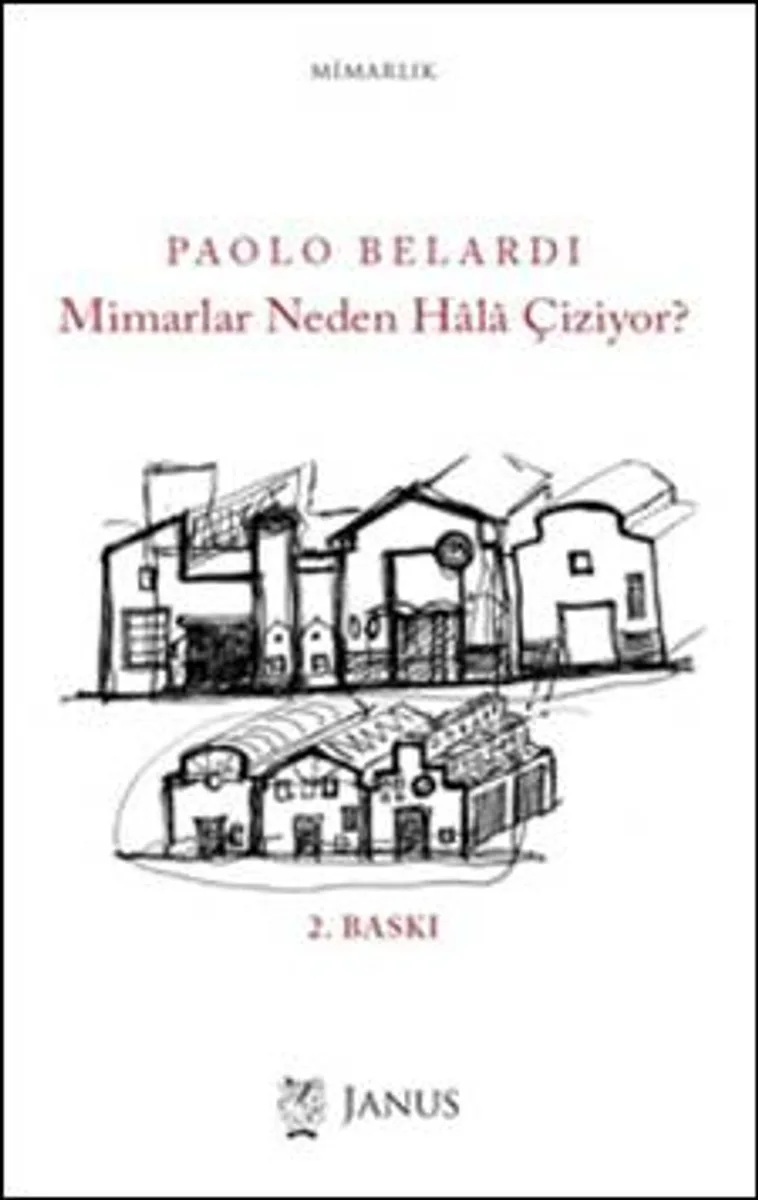 Mimarlar Neden Hala Çiziyor?