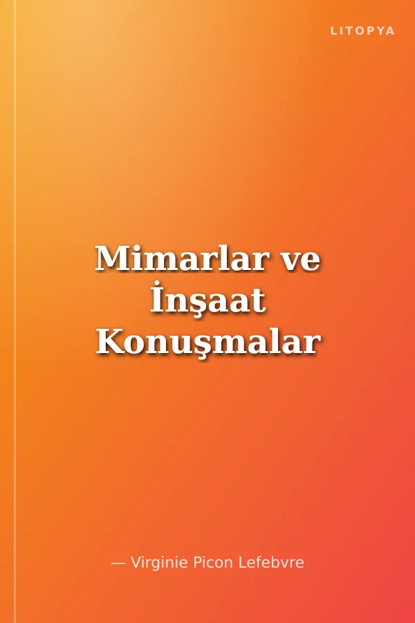 Mimarlar ve İnşaat Konuşmalar