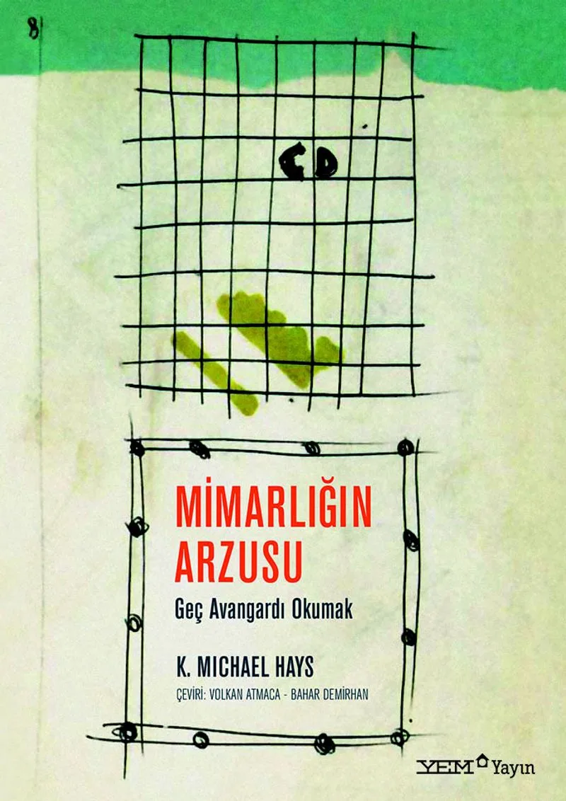 Mimarlığın Arzusu Geç Avangardı Okumak