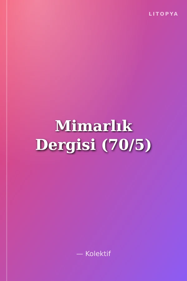 Mimarlık Dergisi (70/5)