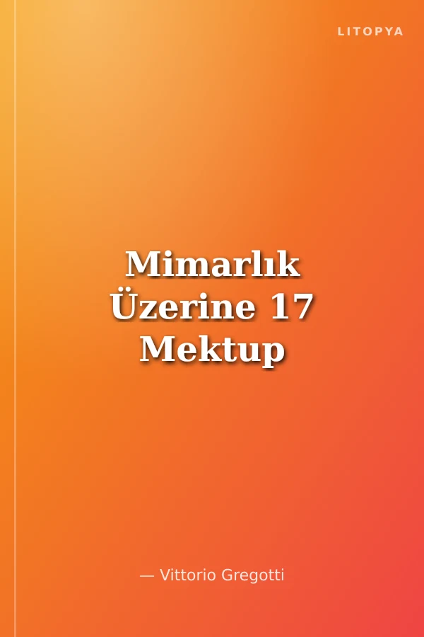 Mimarlık Üzerine 17 Mektup