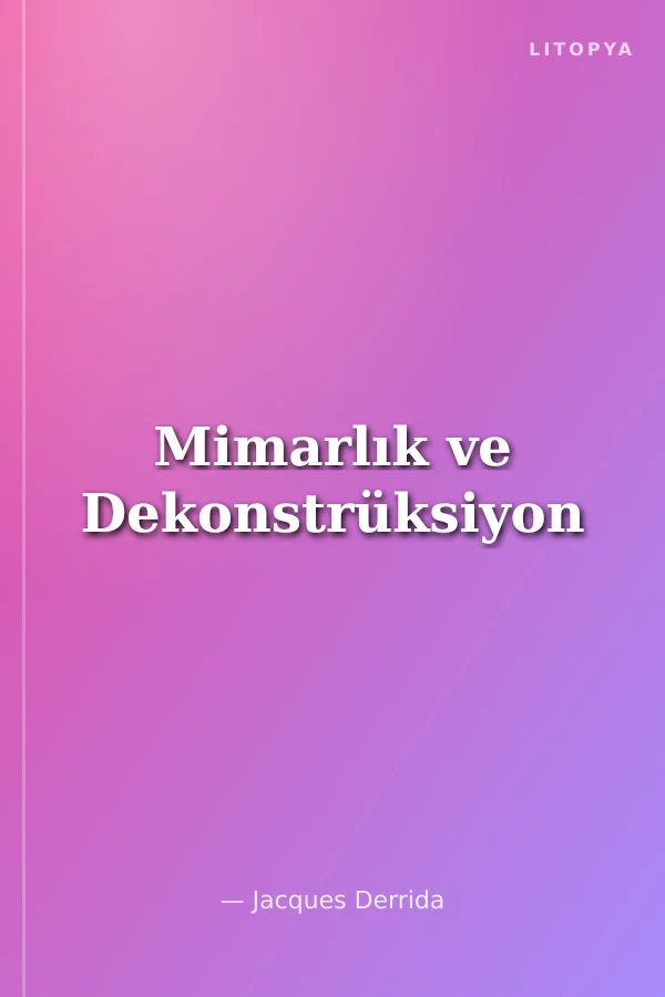 Mimarlık ve Dekonstrüksiyon
