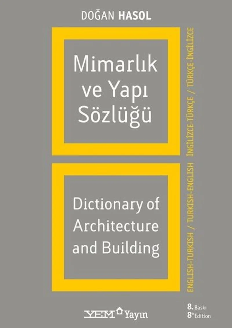 Mimarlık ve Yapı Sözlüğü/İngilizce-Türkçe/Türkçe-İngilizce